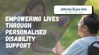 Affinity Care WA: Empowering lives through personalised disability support