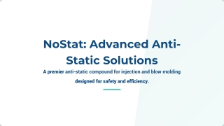NoStat Anti-Static Additive for Injection & Blow Molding