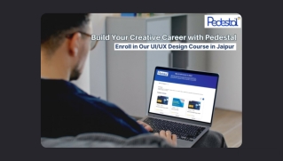 Build Your Creative Career with Pedestal: Enroll in Our UI/UX Design Course