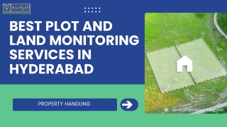 Best Plot & Land Monitoring Services  Property Handling