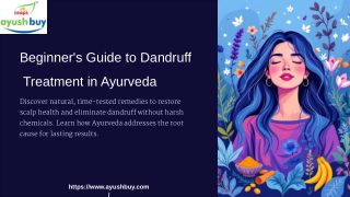 Beginner’s Guide to Dandruff Treatment in Ayurveda