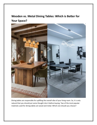 Wooden vs. Metal Dining Tables: Which is Better for Your Space?
