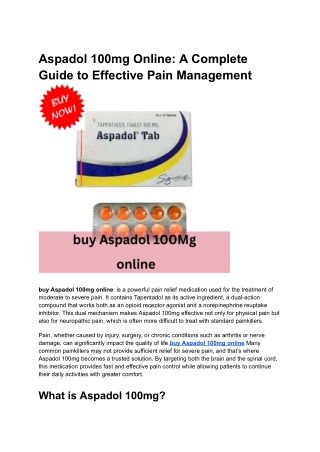 Aspadol 100mg Online_ A Complete Guide to Effective Pain Management