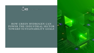 How Green Hydrogen Can Power the Industrial Sector Toward Sustainability Goals