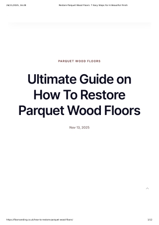 Restore Parquet Wood Floors – 7 Easy Steps to a Stunning Finish