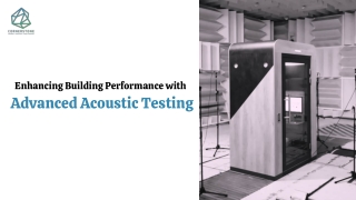 Enhancing Building Performance with Advanced Acoustic Testing