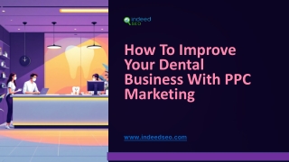 How-To-Improve-Your-Dental-Business-With-PPC-Marketing