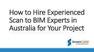 How to Hire Experienced Scan to BIM Experts in Australia for Your Project