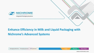 Enhance Efficiency in Milk and Liquid Packaging with Nichrome’s Advanced Machine