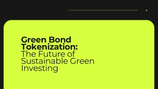 Green Bond Tokenization The Future of Sustainable Green Investing