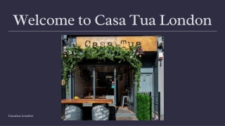 Presentation - Welcome to Casa Tua