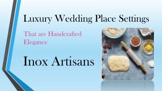 Luxury Wedding Place Settings that are Handcrafted Elegance