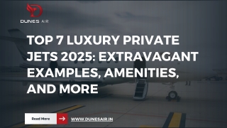 Top 7 Luxury Private Jets 2025 Extravagant Examples, Amenities, and More