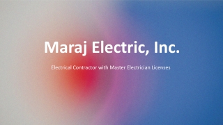 Maraj Electric, Inc. - The Power Behind Reliable Performance