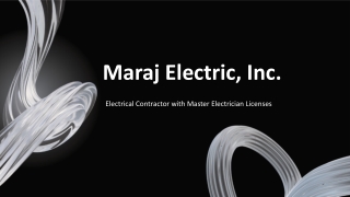 Maraj Electric, Inc. - Where Quality Work Sparks Client Satisfaction