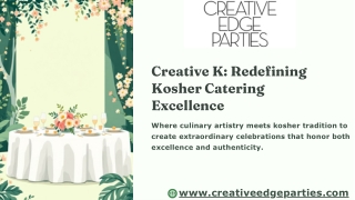 Kosher Catering Miami by Creative K | Creative Edge Parties