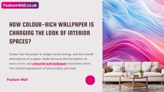 How Colour-Rich Wallpaper Is Changing the Look of Interior Spaces?