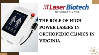 The Role of High Power Lasers in Orthopedic Clinics in Virginia