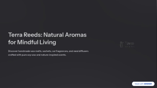 Natural Aromas for Mindful Living - Terra Reeds
