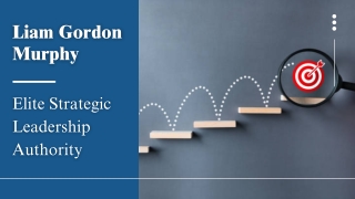 Liam Gordon Murphy: Redefining Strategic Leadership Excellence