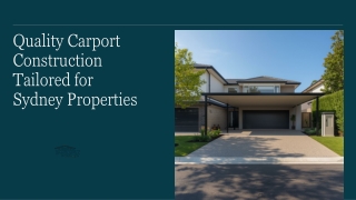 Quality Carport Construction Tailored for Sydney Properties