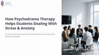 How Psychodrama Therapy Helps Students Dealing With Stress & Anxiety