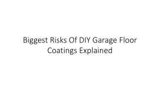 Biggest Risks of DIY Garage Floor Coatings Explained