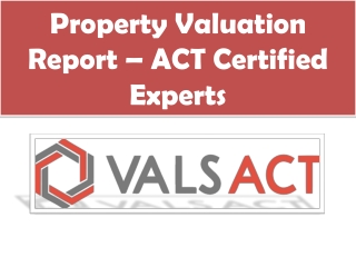 Property Valuation Report ACT – Certified Valuers