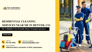 Residential Cleaning Services Near Me in Denver, CO – The CoBuilders