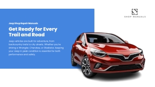 Jeep Repair Manual – Complete  Guide Online By SHOP MANUALS