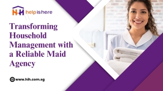 Efficient Household Management Through a Trusted Maid Agency