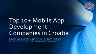Top 10  Mobile App Development Companies in Croatia