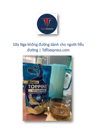 Sữa Nga không đường dành cho người tiểu đường | Tdfliexpress.com