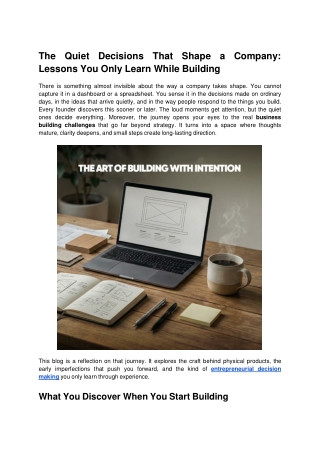 The Quiet Decisions That Shape a Company: Lessons You Only Learn While Building