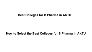 How to Select the Best Colleges for B Pharma in AKTU