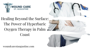 Healing Beyond the Surface The Power of Hyperbaric Oxygen Therapy in Palm Coast