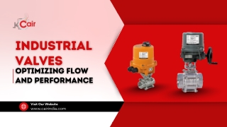 Industrial Valves Optimizing Flow and Performance