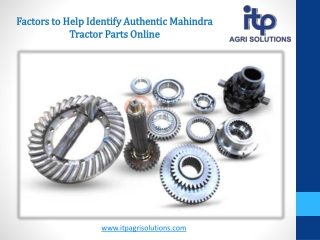 Factors to Help Identify Authentic Mahindra Tractor Parts Online