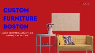 Premium Custom-Made Furniture to Elevate Your Space
