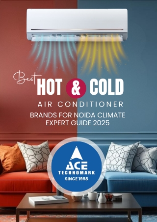 Best Hot and Cold AC Brands for Noida Climate – Expert Guide 2025