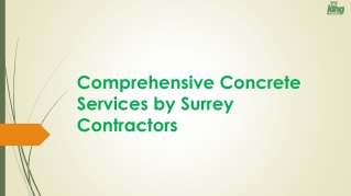 Comprehensive Concrete Services by Surrey Contractors