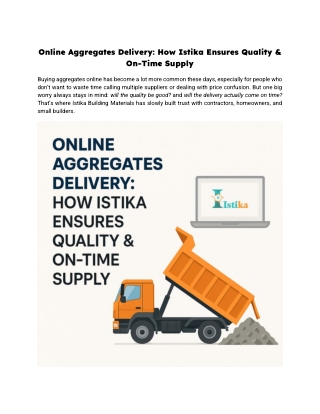 Online Aggregates Delivery_ How Istika Ensures Quality & On-Time Supply