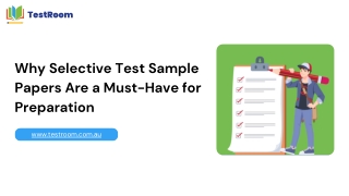 Why Selective Test Sample Papers Are a Must-Have for Preparation