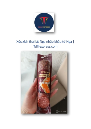 Xúc xích thái lát Nga nhập khẩu từ Nga | Tdfliexpress.com