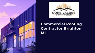Efficient & Experienced Commercial Roofing Contractor in Brighton, MI