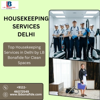 Top Housekeeping Services in Delhi by LB Bonafide for Clean Spaces