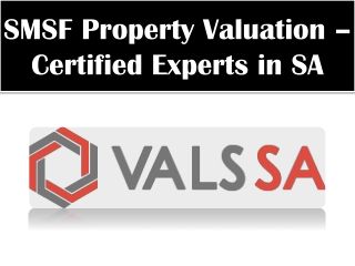 SMSF Property Valuation SA – Certified Experts