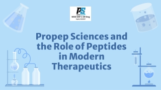 Propep Sciences and the Role of Peptides in Modern Therapeutics