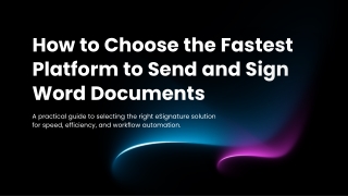 How to Choose the Fastest Platform to Send and Sign Word Documents