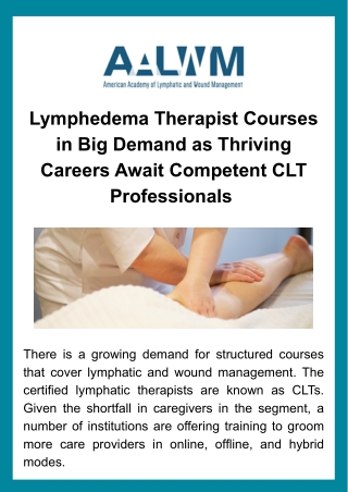 Lymphedema Therapist Courses in Big Demand as Thriving Careers Await Competent CLT Professionals